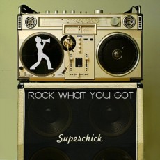 Rock What You Got