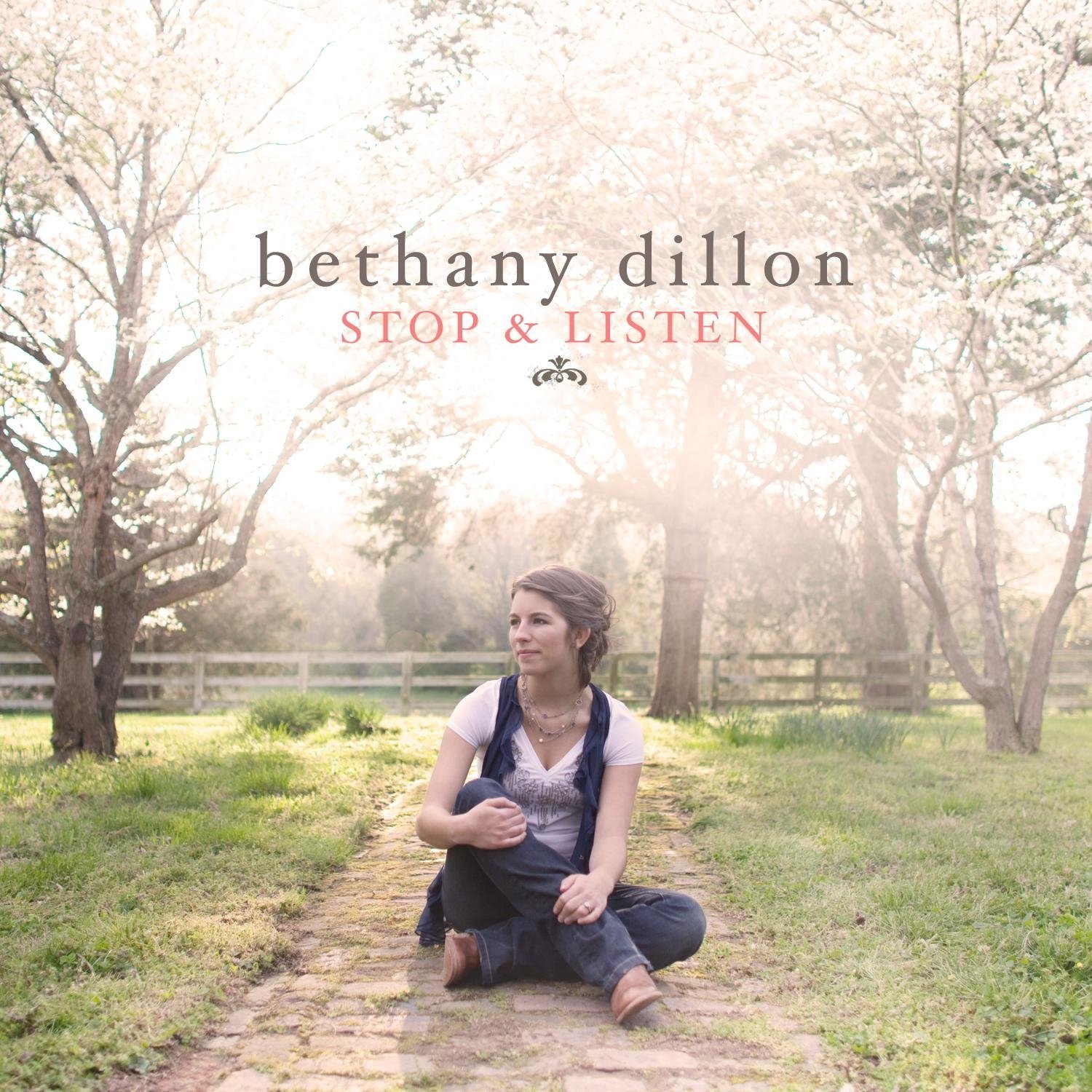 Bethany Dillon - Stop & Listen (CD)