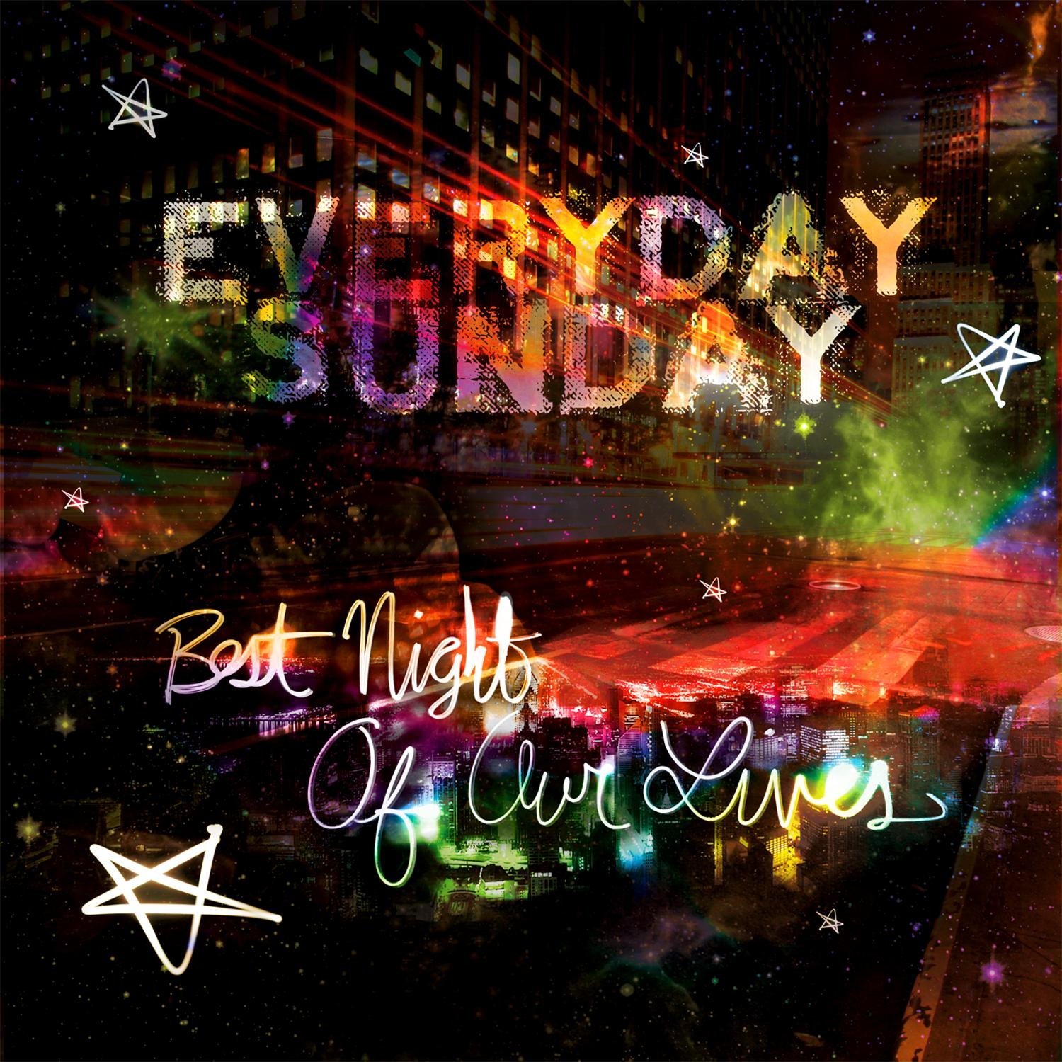 Everyday Sunday - Best Night Of Our Lives (CD)